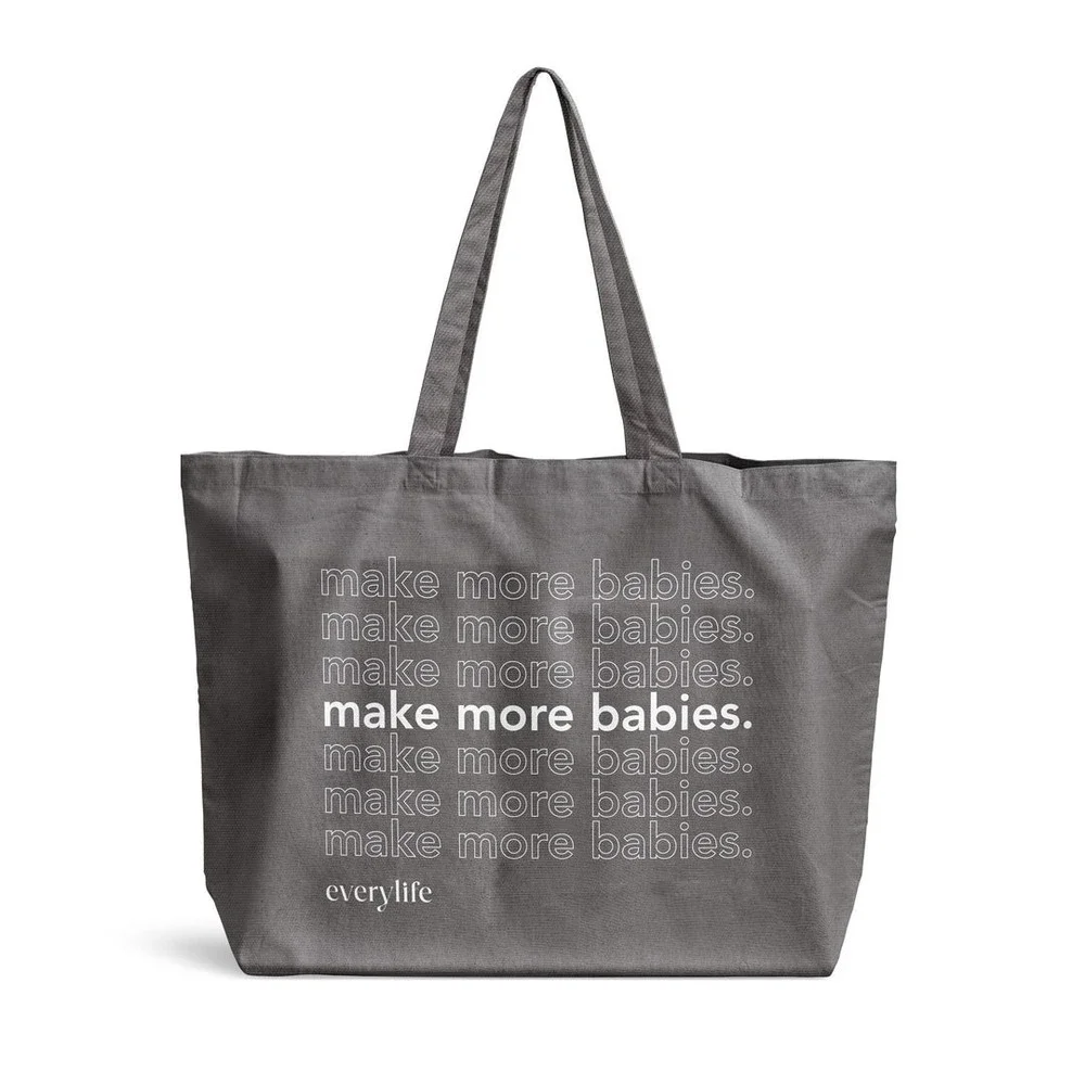 Make More‎ Babies Jumbo Tote